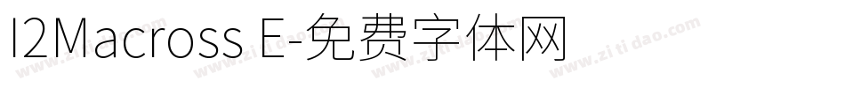 I2Macross E字体转换